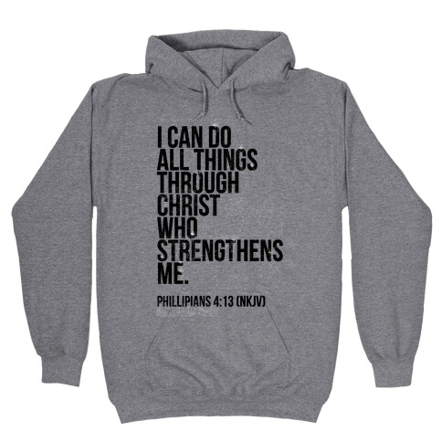 I Can Do All Things Through Christ (vintage) Hooded Sweatshirt