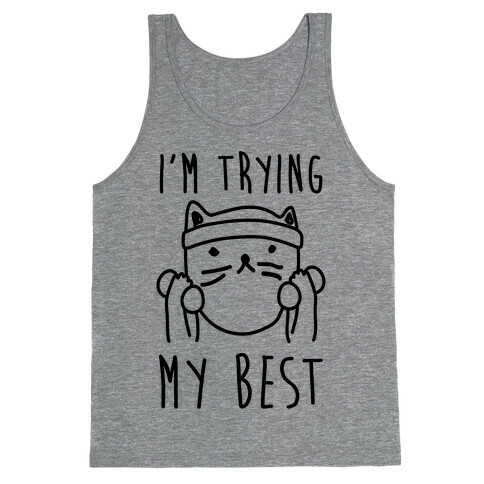 I'm Trying My Best Gym Cat Tank Top