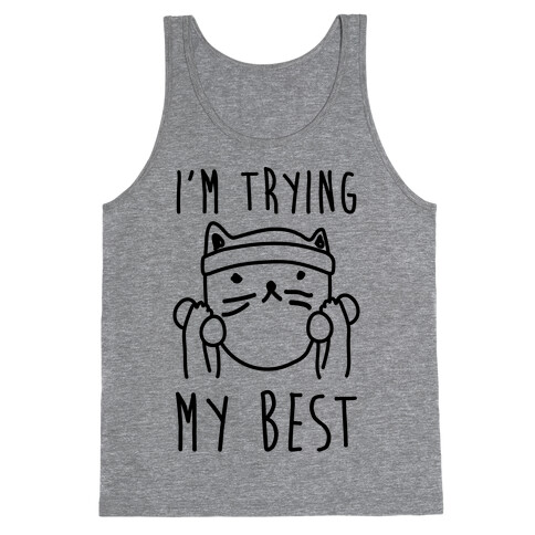 I'm Trying My Best Gym Cat Tank Top