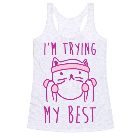 I'm Trying My Best Gym Cat Racerback Tank Top