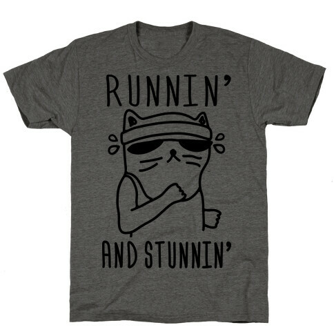 Runnin' And Stunnin' Cat T-Shirt