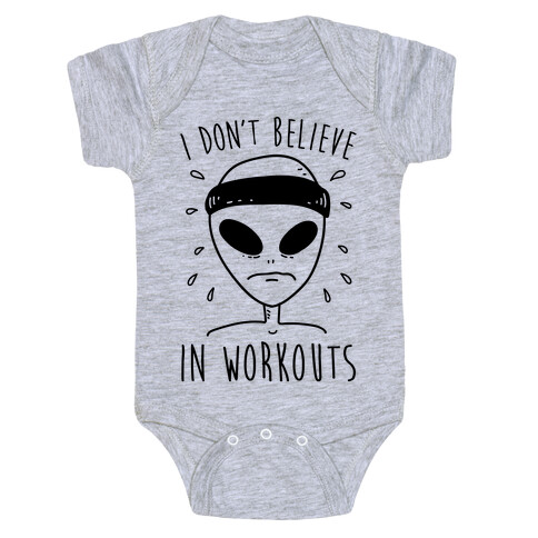 I Don't Believe In Workouts Baby One-Piece