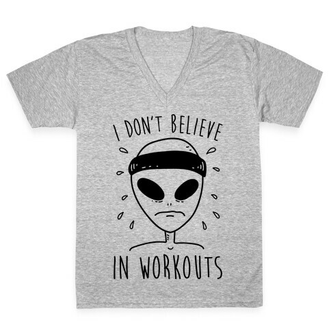 I Don't Believe In Workouts V-Neck Tee Shirt
