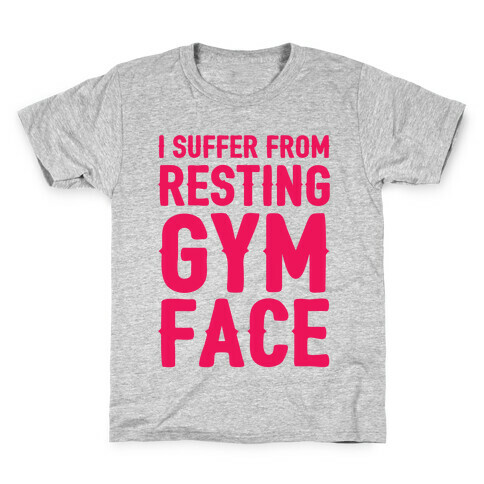 I Suffer From Resting Gym Face Kids T-Shirt