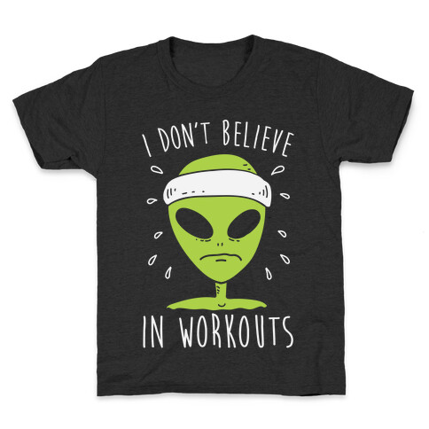 I Don't Believe In Workouts Kids T-Shirt