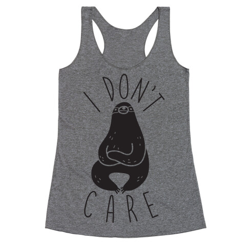 I Don't Care Sloth Racerback Tank Top