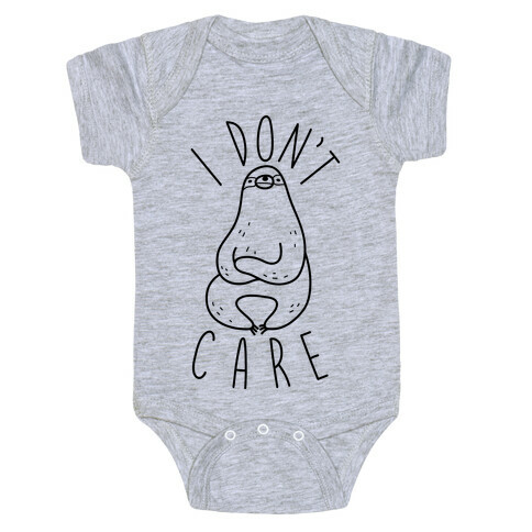 I Don't Care Sloth Baby One-Piece