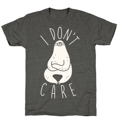 I Don't Care Sloth T-Shirt