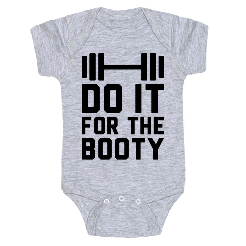 Do It For The Booty Baby One-Piece