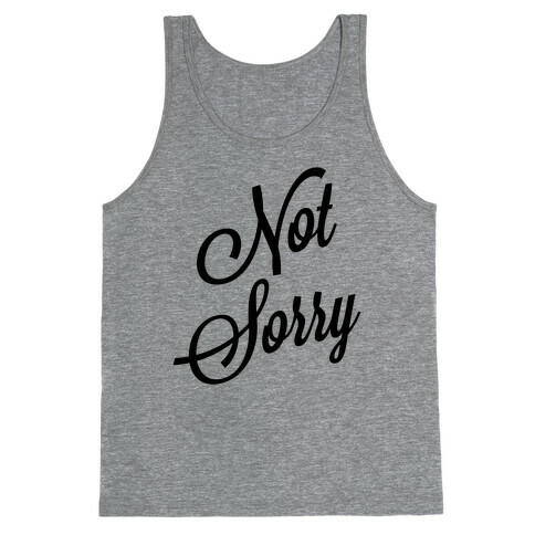 Not Sorry Tank Top