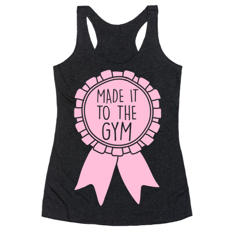Made It To The Gym Award Ribbon Racerback Tank Top