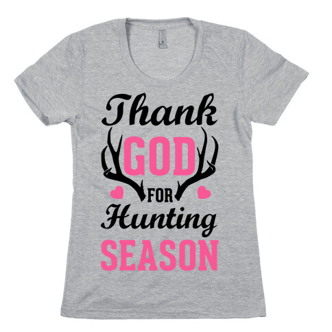 Thank God For Hunting Season Womens T-Shirt