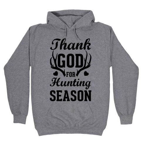 Thank God For Hunting Season Hooded Sweatshirt