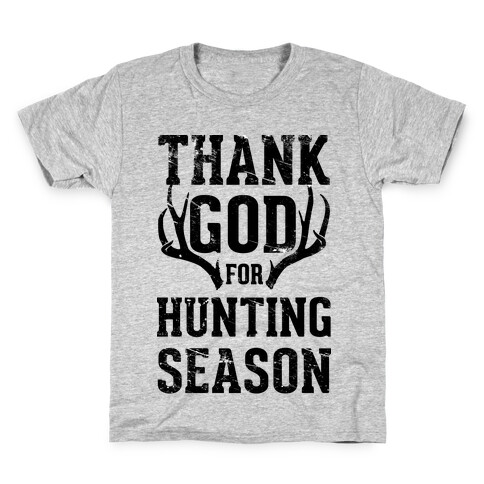 Thank God For Hunting Season Kids T-Shirt