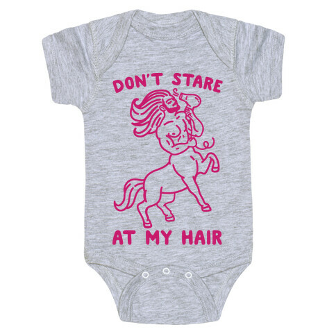 Don't Stare At My Hair Baby One-Piece