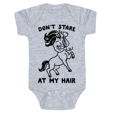 Don't Stare At My Hair Baby One-Piece