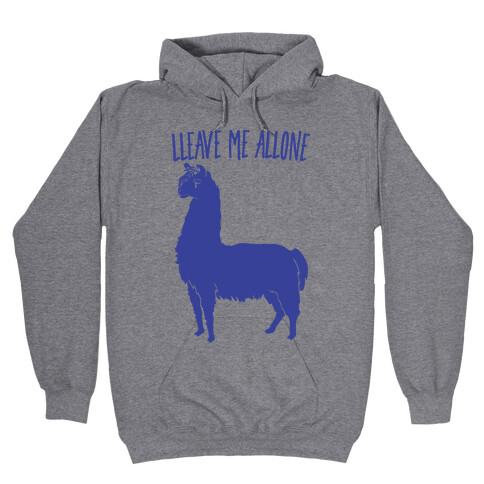 Leave Me Alone Llama Hooded Sweatshirt