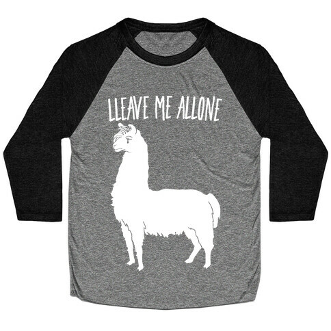 Leave Me Alone Llama Baseball Tee