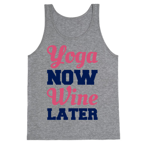 Yoga Now Wine Later Tank Top