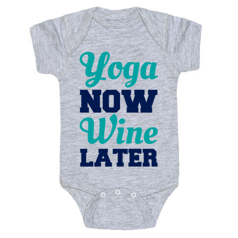 Yoga Now Wine Later Baby One-Piece