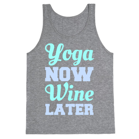 Yoga Now Wine Later Tank Top