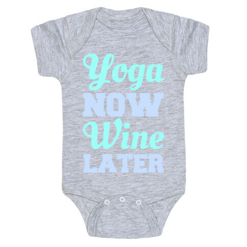 Yoga Now Wine Later Baby One-Piece