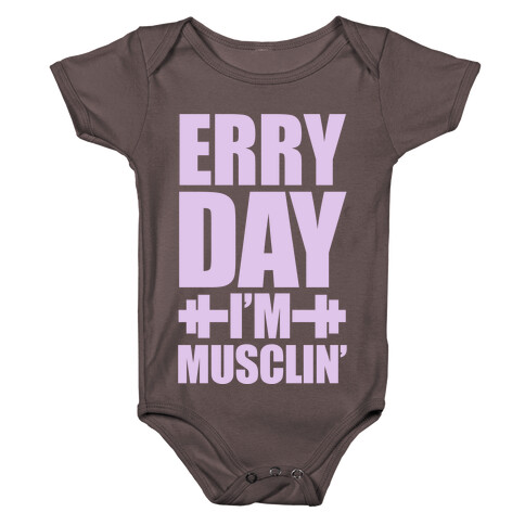 Erry Day I'm Musclin' Baby One-Piece