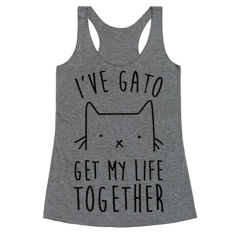 I've Gato Get My Life Together Racerback Tank Top