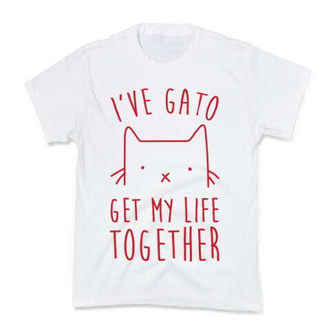 I've Gato Get My Life Together Kids T-Shirt