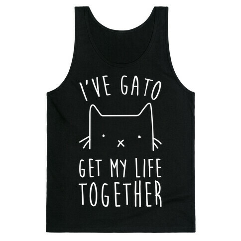 I've Gato Get My Life Together Tank Top