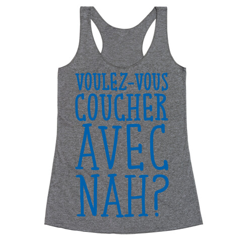 Voulez-Vous Coucher Avec Nah Racerback Tank Top