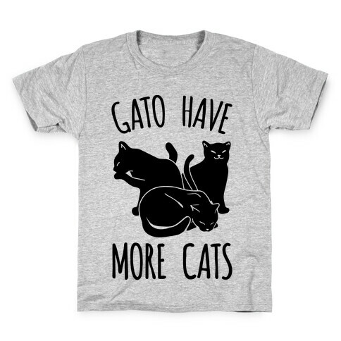 Gato Have More Cats Kids T-Shirt