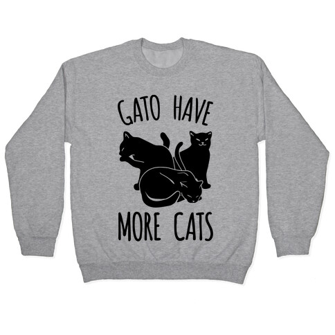 Gato Have More Cats Pullover