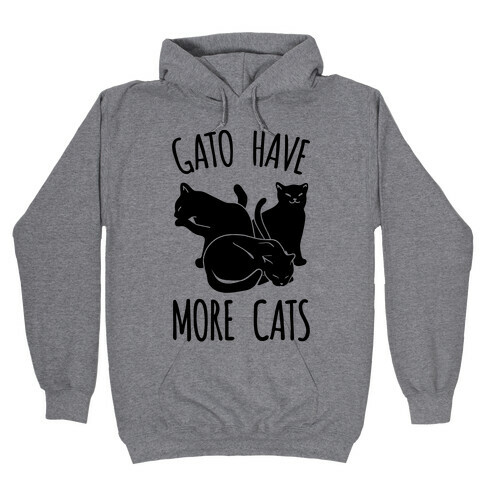 Gato Have More Cats Hooded Sweatshirt