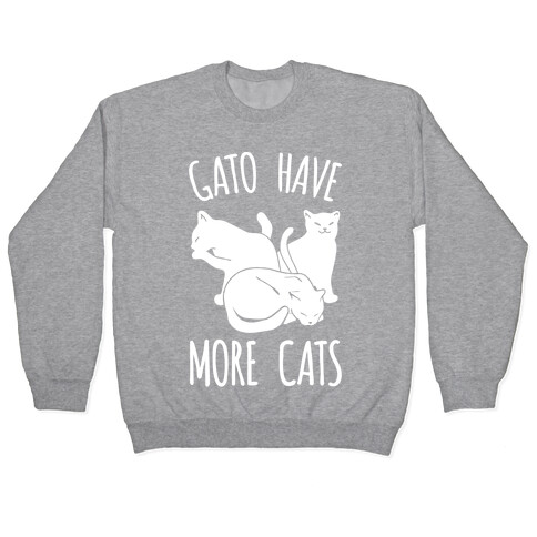 Gato Have More Cats Pullover