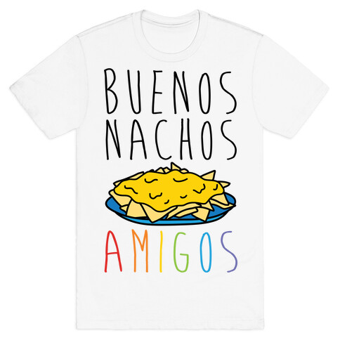 Buenos Nachos Amigos T-Shirt