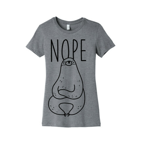 Nope Sloth  Womens T-Shirt