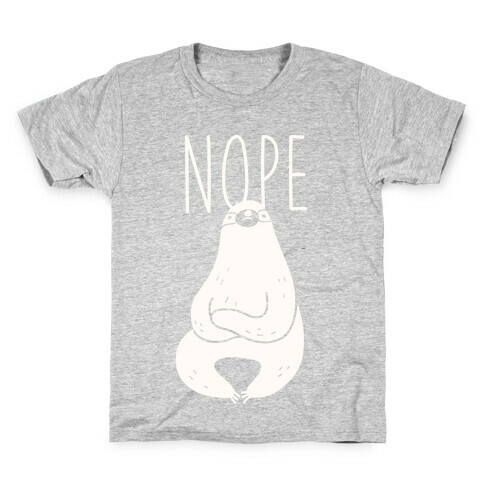 Nope Sloth Kids T-Shirt