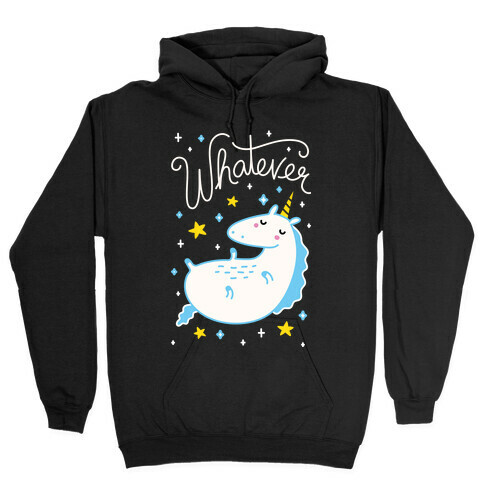 Whatever Unicorn Hooded Sweatshirt