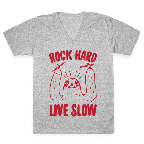 Rock Hard, Live Slow Sloth V-Neck Tee Shirt