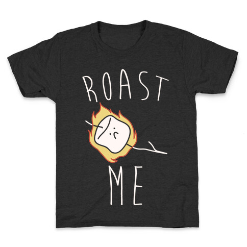 Roast Me Kids T-Shirt