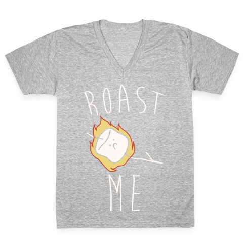 Roast Me V-Neck Tee Shirt