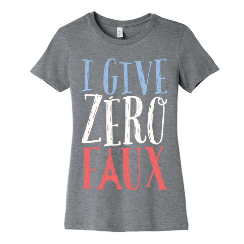 I Give Zero Faux Womens T-Shirt