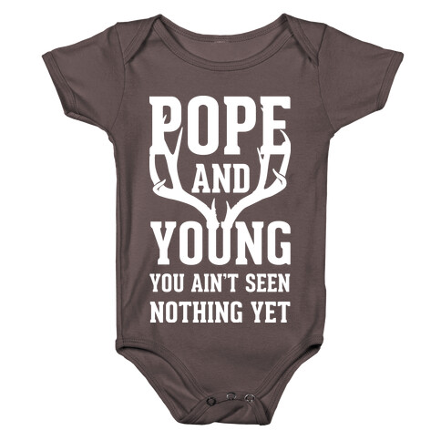 Pope and Young You Ain't Seen Nothing Yet Baby One-Piece
