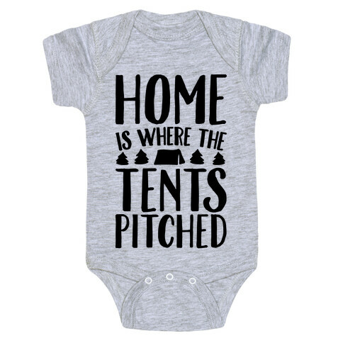 Home Is Where The Tents Pitched Baby One-Piece