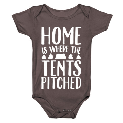 Home Is Where The Tents Pitched Baby One-Piece