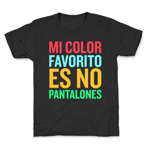 Mi Color Favorito Es No Pantalones Kids T-Shirt