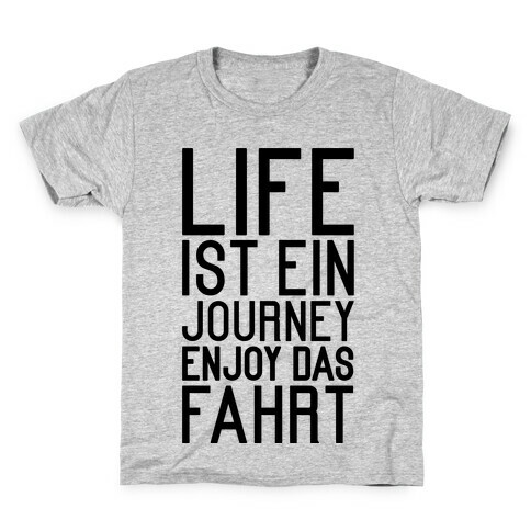 Life Ist Ein Journey Enjoy Das Fahrt Kids T-Shirt