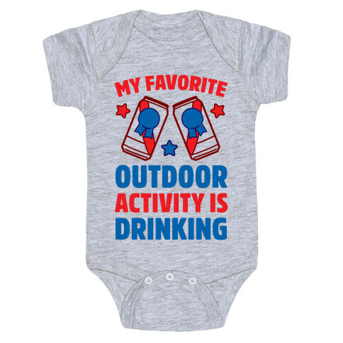 My Favorite Outdoor Activity Is Drinking Baby One-Piece