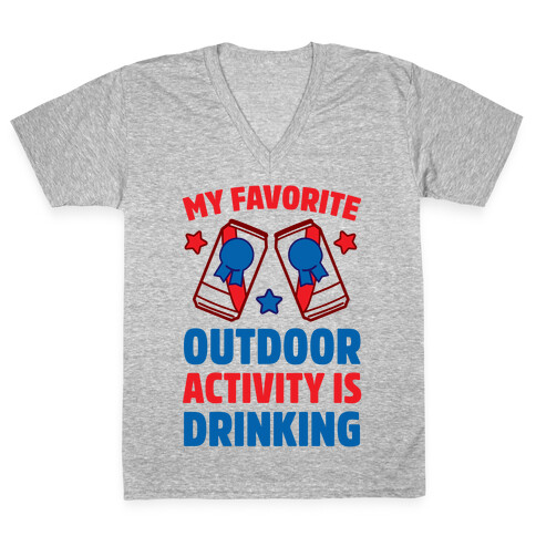 My Favorite Outdoor Activity Is Drinking V-Neck Tee Shirt